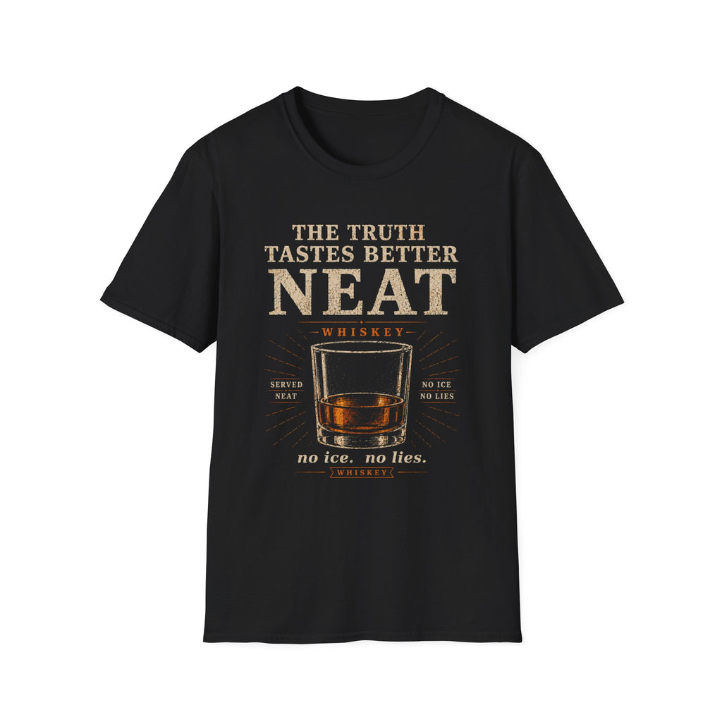 The Truth Tastes Better Neat Whiskey T-Shirt | Whiskey Glass Tee