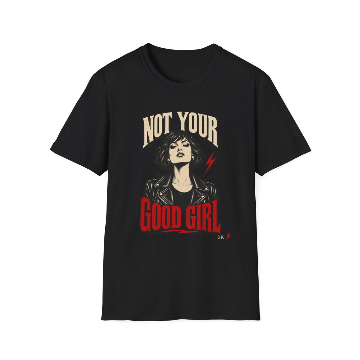 Not Your Good Girl – T-Shirt