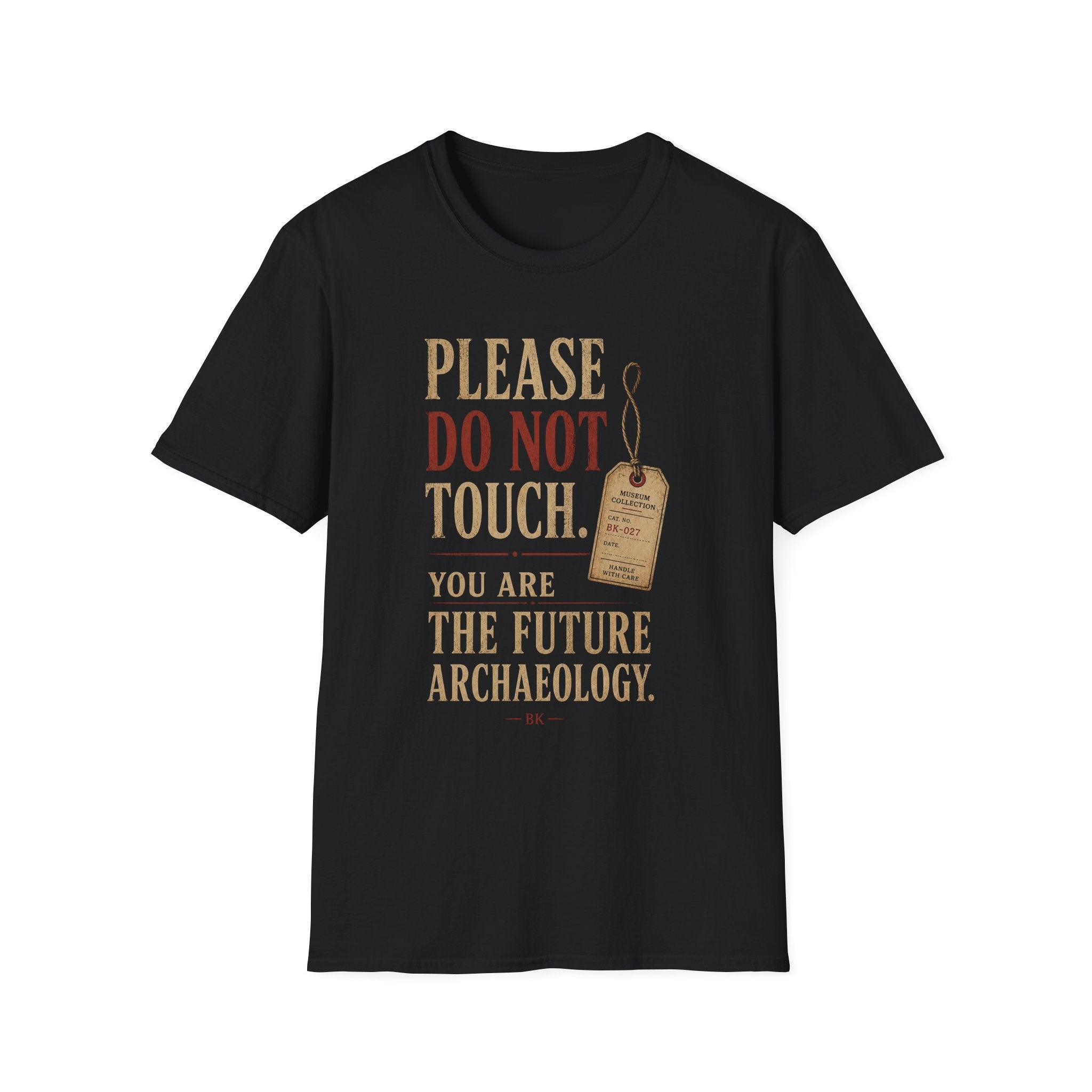 Please Do Not Touch Shirt, Archaeology T-Shirt, Museum Archaeologist Gift, Funny History Shirt, Dark Academia