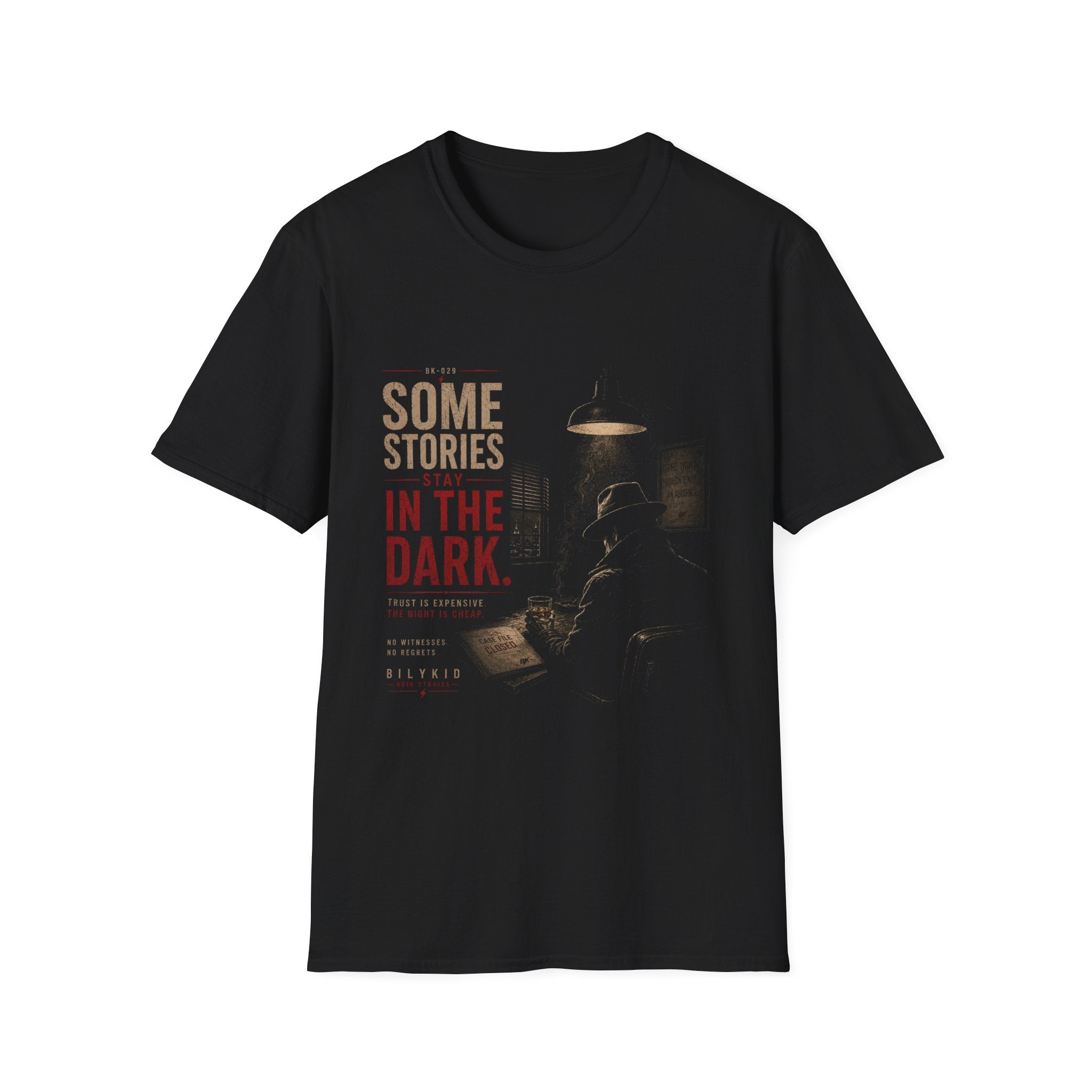 Some Stories Stay in the Dark T-Shirt | Noir Detective Graphic Tee | Dark Aesthetic Shirt | Vintage Crime Style | Unisex Graphic Tee