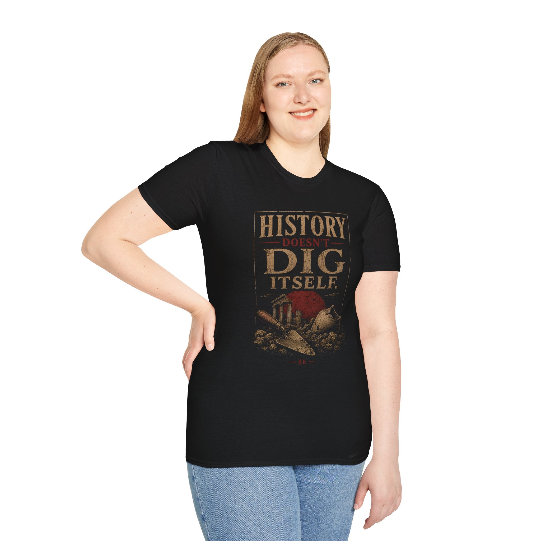 History Doesn’t Dig Itself Shirt, Archaeology T-Shirt, Archaeologist Gift, History Teacher Tee, Excavation Graphic Tee